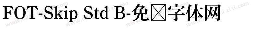 FOT-Skip Std B字体转换